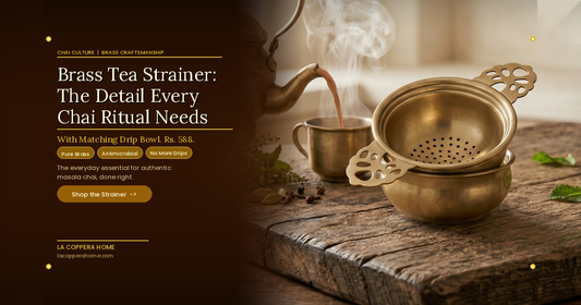 Brass Tea Strainer with Drip Bowl: The Small Detail Every Authentic Chai Ritual Needs