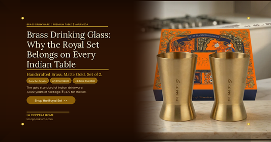 Brass Drinking Glasses: Why the Royal Glass Set Belongs on Every Indian Table