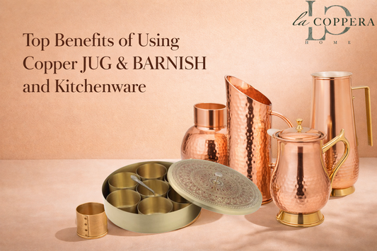 Top Benefits of Using Copper Bottles and Kitchenware